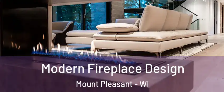  Modern Fireplace Design Mount Pleasant - WI
