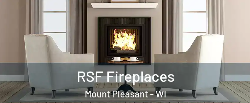  RSF Fireplaces Mount Pleasant - WI
